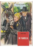IN FAMIGLIA di Hector Ettore Malot - Fabbri Editore 1964 - illustrato Bartoli