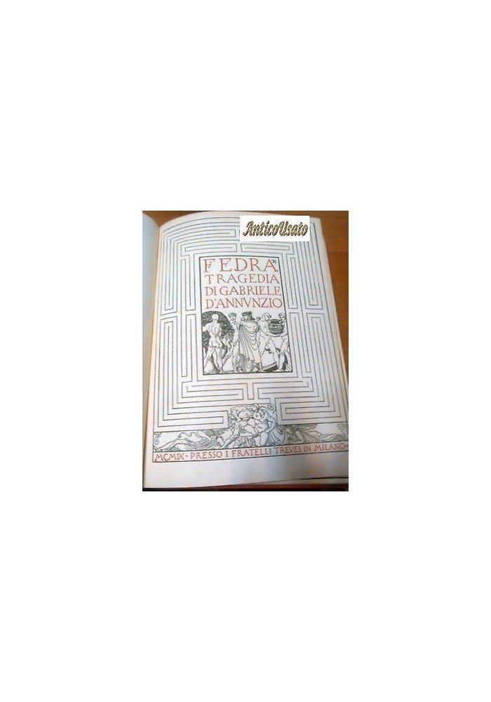 FEDRA di Gabriele D’Annunzio 1909 PRIMA EDIZIONE I Treves illustrato DE CAROLIS