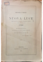 NUOVA LUCE DAI VERI FATTI AVVENUTI IN NAPOLI PRIMA DEL 1799 di Rossi 1890 Libro