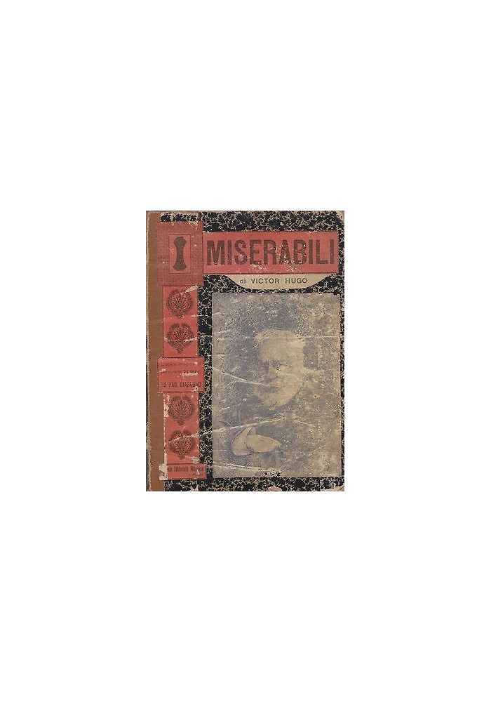 I MISERABILI di Victor Hugo - Società Editoriale Milanese 1907 (?) prima traduz
