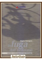 IN FUGA DALL'ORDINARIO di Angelo Zomegnan Libro misteri e protagonisti ciclismo