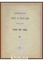 COMMISSIONE DI INCHIESTA SUI CONFLITTI AGRARI IN ROMAGNA 1911 Libro Verbali