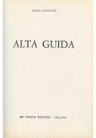 ALTA GUIDA di Marco Matteucci manuale automobile 1964 De Vecchi automobilismo