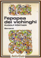L'EPOPEA DEI VICHINGHI di Rudolf Portner 1981 Garzanti libro storia illustrato