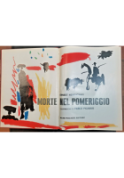 MORTE NEL POMERIGGIO di Ernest Hemingway ILLUSTRATO Pablo Picasso 1966 Libro