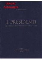 I PRESIDENTI DEL CONSIGLIO DEI MINISTRI DALL’UNITÀ D’ITALIA AD OGGI - 3 volumi