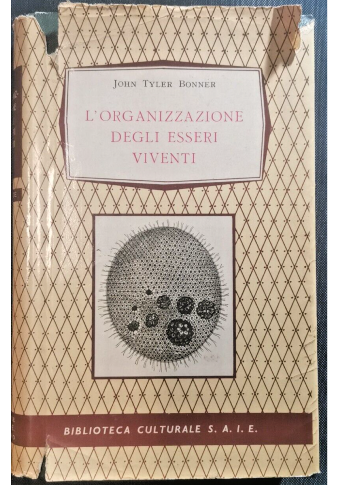 L'ORGANIZZAZIONE DEGLI ESSERI VIVENTI di John Tyler Bonner 1959 libro biologia
