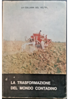 LA TRASFORMAZIONE DEL MONDO CONTADINO di Daniele Prinzi e Francesco Schino Libro