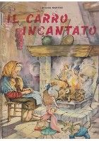 IL CARRO INCANTATO - Luciana Martini 1963 Editrice Piccoli ILLUSTRATO Guizzardi