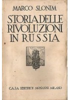 STORIA DELLE RIVOLUZIONI IN RUSSIA di Marco Slonim 1929 casa editrice Monanni