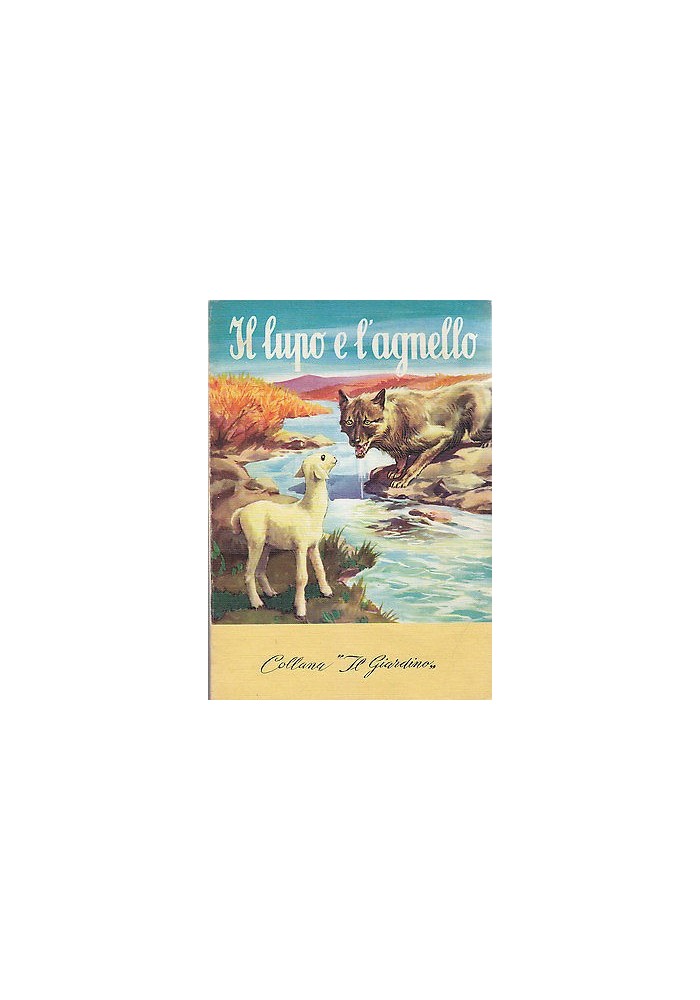 IL LUPO E L'AGNELLO La favola di Esopo raccontata da Rodolfo Lanocita Aristea
