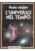 L'UNIVERSO NEL TEMPO di Paolo Maffei 1982 Club del libro Libro astronomia