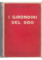 I GIRONDINI DEL 900 di Mario Vinciguerra 1927 Alberto Morano Editore