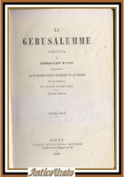 LA GERUSALEMME LIBERATA di Torquato Tasso 1856 Rondinella Libro Antico Foscolo