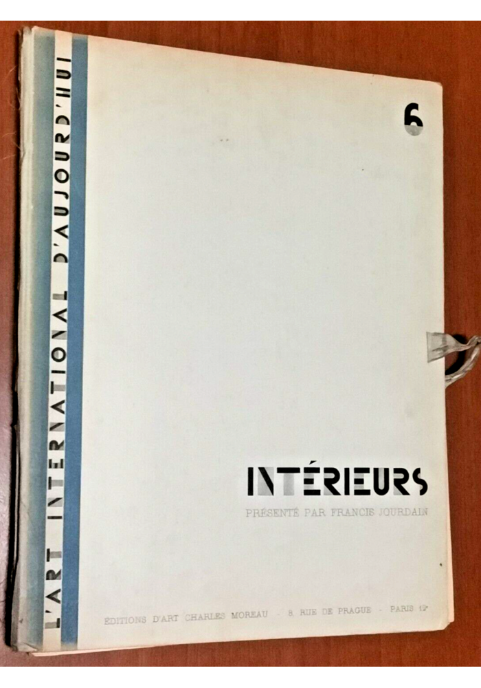 L'ART INTERNATIONAL D'AUJOURD'HUI - INTERIEURS Francis Jourdain 1928 Tavole