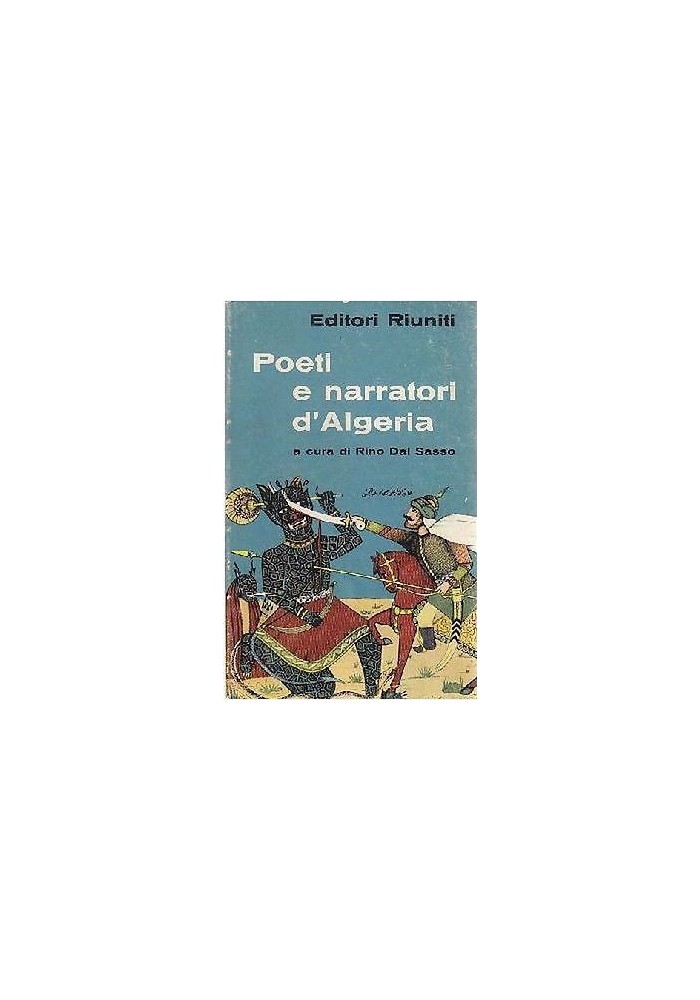 POETI E NARRATORI D’ALGERIA a cura di Rino Dal Sasso 1962 Editori Riuniti