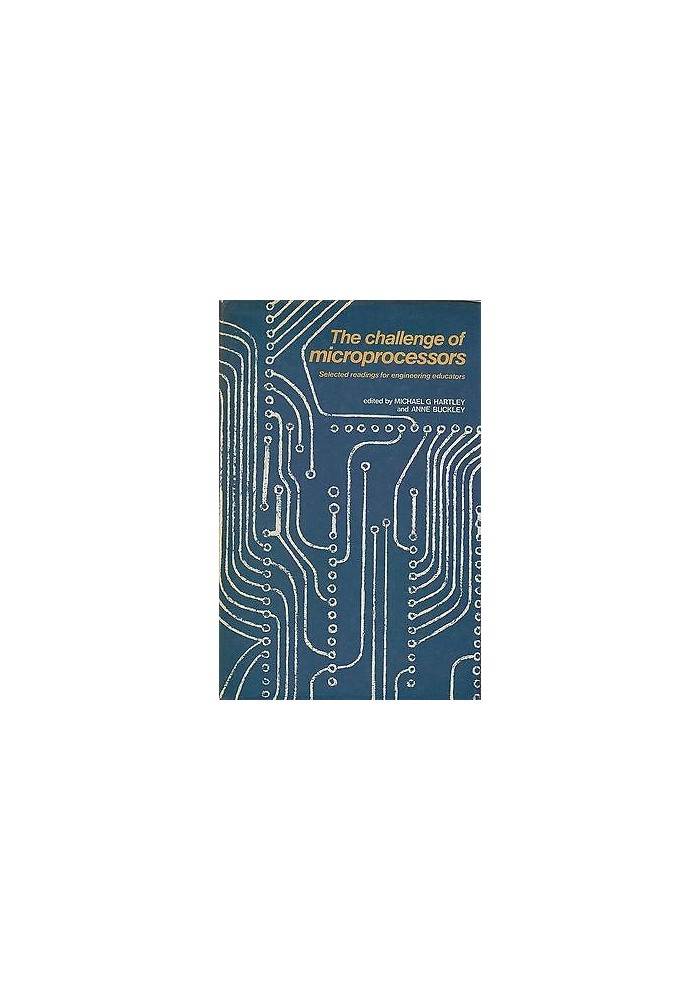 THE CHALLENGE OF MICROPROCESSORS by Michael Hartley and Anne Buckley - 1979