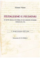 FEUDALESIMO E FEUDATARI IN SETTE SECOLI DI STORIA DI UN COMUNE PUGLIESE VOLUME 1