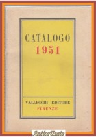 CATALOGO 1951 Vallecchi editore Libro illustrato scrittori italiani e stranieri