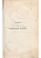 SCRITTI DI GASPARO GOZZI e L'OSSERVATORE 2 volumi in uno - 1851 Rondinella