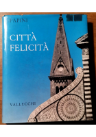 CITTÀ FELICITÀ Firenze di Giovanni Papini 1960 Vallecchi I edizione Libro foto