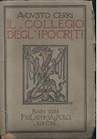 IL COLLEGIO DEGL’IPOCRITI Commento al canto XXIII dell’inferno - Augusto Cerri 1928 Laterza e Polo - inferno Dante