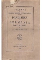DANIMARCA E GERMANIA DOPO IL 1815 di Carlo Gosch 1872 Corona Caimi Libro Antico