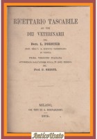 RICETTARIO TASCABILE AD USO DEI VETERINARI di L Forster 1875 Bernardoni Libro