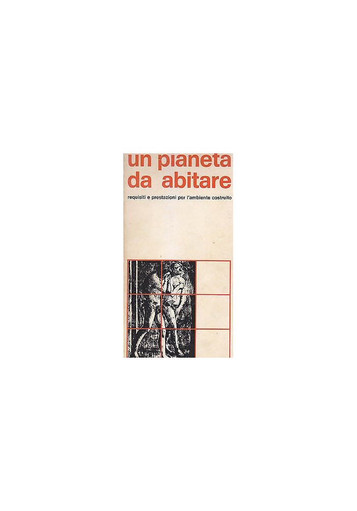 UN PIANETA DA ABITARE requisiti prestazioni per l'ambiente costruito 1971 libro
