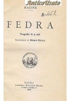 FEDRA TRAGEDIA IN 5 ATTI di Racine 1909 Libreria Editrica Bideri libro antico