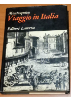 VIAGGIO IN ITALIA di Montesquieu 1971 Laterza grandi opere Libro illustrato