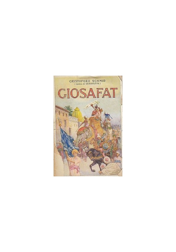 GIOSAFAT di Cristoforo Schmid - Salani editore 1928 belle illustrazioni