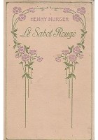 LE SABOT ROUGE di Henry Murger - 1920 Nilson editions