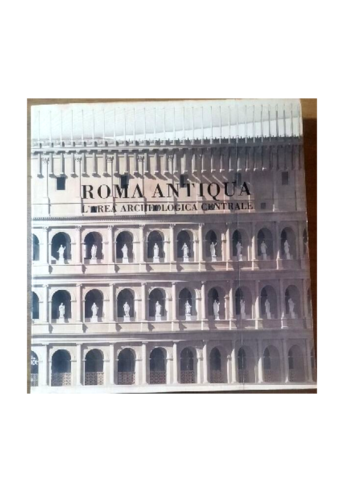ROMA ANTIQUA l'area archeologica centrale 1985 catalogo mostra Libro architetti
