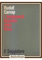 I FONDAMENTI FILOSOFICI DELLA FISICA di Rudolf Carnap 1971 Il saggiatore Libro