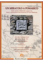UN MIRACOLO A POMARICO antiche biblioteche cappuccine Catalogo Mostra 2014 Libro