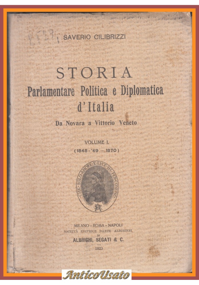 STORIA PARLAMENTARE POLITICA DIPLOMATICA D'ITALIA 1848 1870 di Cilibrizzi Libro