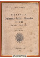 STORIA PARLAMENTARE POLITICA DIPLOMATICA D'ITALIA 1848 1870 di Cilibrizzi Libro