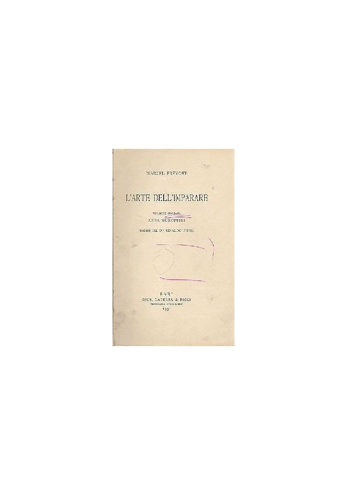 L'ARTE DELL’IMPARARE di Marcel Prevost Versione di Anna Musettini 1931 Laterza
