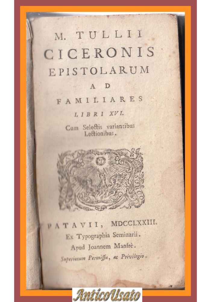 M TULLII CICERONIS EPISTOLARUM AD FAMILIARES Libri XVI 1773 Manfrè Libro antico