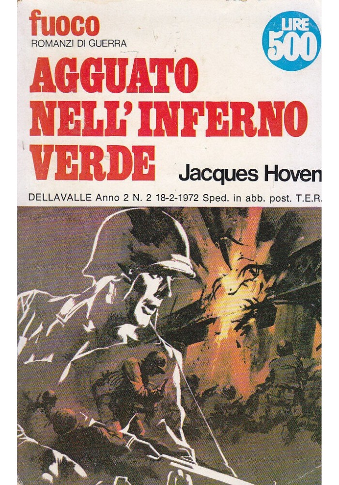 AGGUATO NELL'INFERNO VERDE di Jacques Hoven 1972 Dellavalle libro romanzo guerra