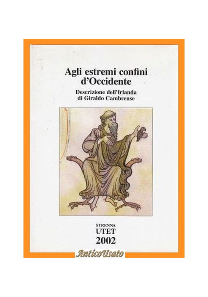 AGLI ESTREMI CONFINI D'OCCIDENTE descrizione dell'Irlanda di Giraldo Cambrense