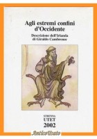 AGLI ESTREMI CONFINI D'OCCIDENTE descrizione dell'Irlanda di Giraldo Cambrense