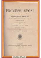 I PROMESSI SPOSI nelle 2 edizioni di Alessandro Manzoni 1888 Briola Libro Antico