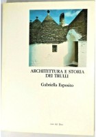 ARCHITETTURA E STORIA DEI TRULLI Alberobello di Gabriella Esposito libro paese