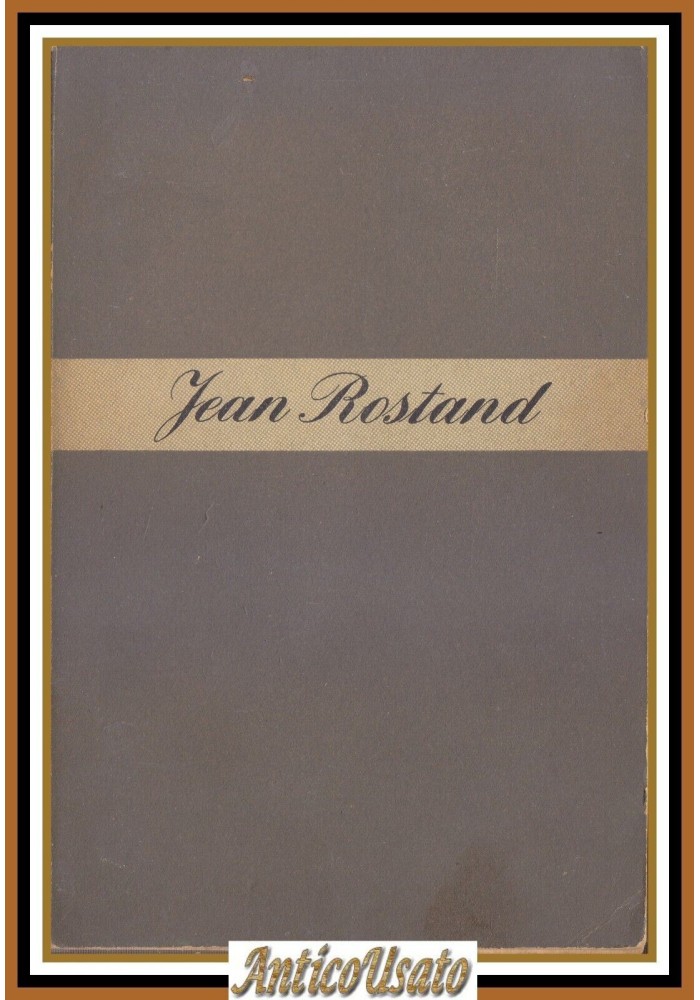LA VITA DEL BACO DA SETA di Jean Rostand 1947 Longanesi Editore libro