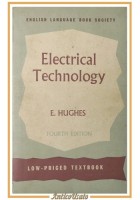 ELECTRICAL TECHNOLOGY di Edward Hughes 1969 Longmans Green libro elettronica