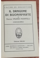 IL DRAGONE DI BUONAPARTE di Valerio Pignatelli 1936 Sonzogno libro romanzo