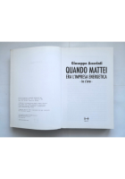 QUANDO MATTEI ERA L'IMPRESA ENERGETICA IO C'ERO di Accorinti 2006 Hacca Libro su