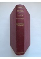 L'ARTE E LA MORALE di Achille Torelli conferenze 1905 autografo autore Libro